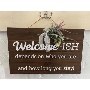 Welcome Ish Funny Wood Sign Home Decor Rustic‎ Farmhouse Wall Art